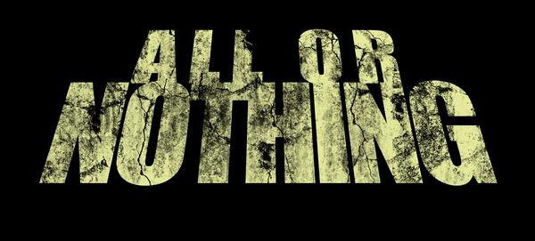 ALL OR NOTHING picture