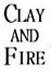 CLAY AND FIRE picture