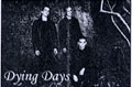 DYING DAYS picture