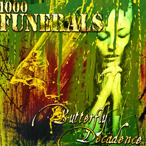 1000 FUNERALS - Butterfly Decadence cover 