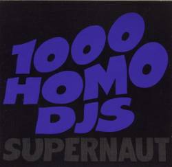 1000 HOMO DJS - Supernaut cover 