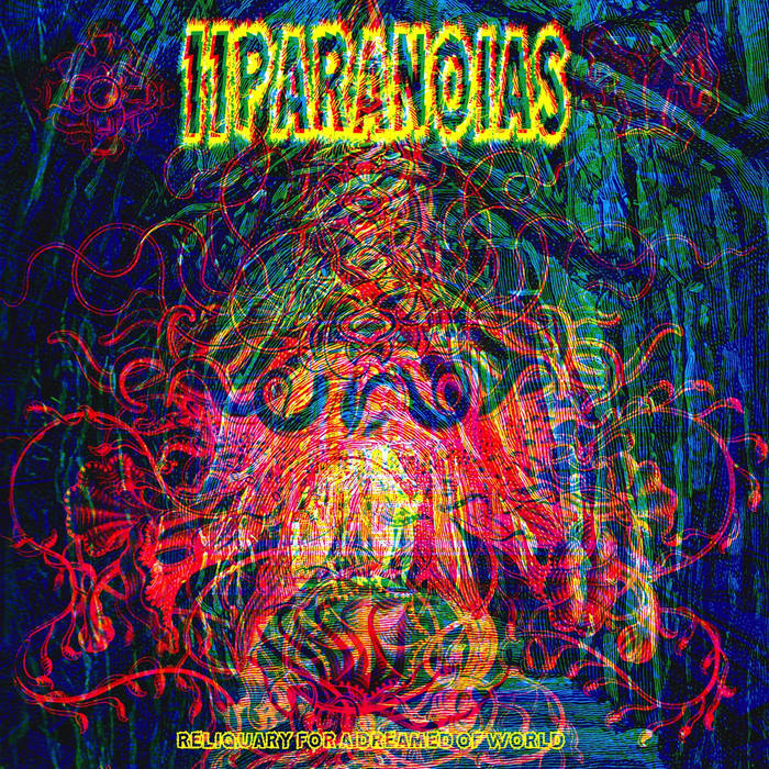 11PARANOIAS - Reliquary For A Dreamed Of World cover 