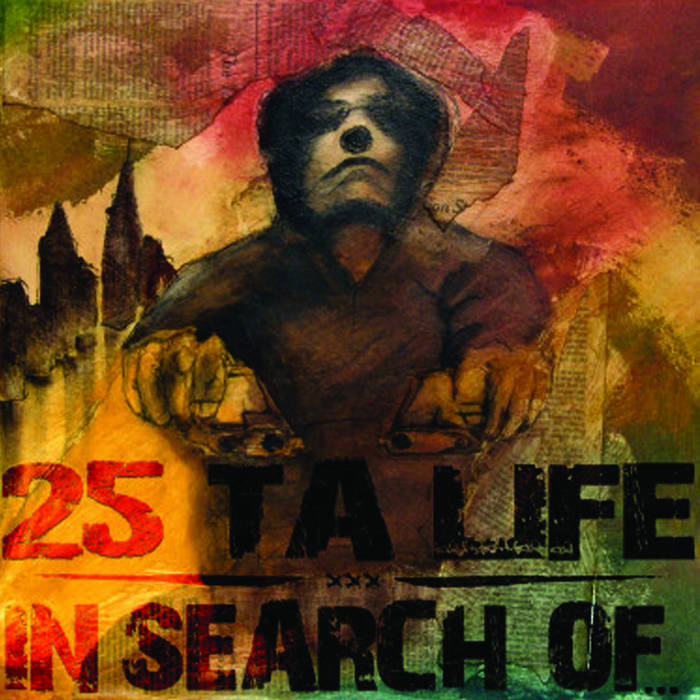 25 TA LIFE - 25 Ta Life / In Search Of cover 