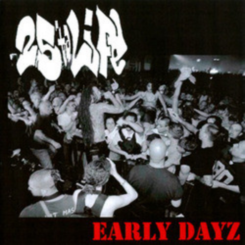 25 TA LIFE - Early Dayz cover 