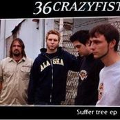 36 CRAZYFISTS - Suffer Tree cover 