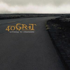 40 GRIT - Nothing to Remember cover 