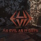 4EVIL - As Evil As It Gets cover 