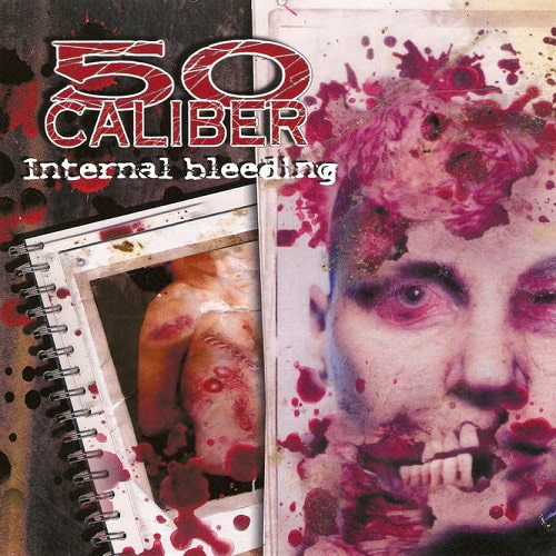 50 CALIBER - Internal Bleeding cover 