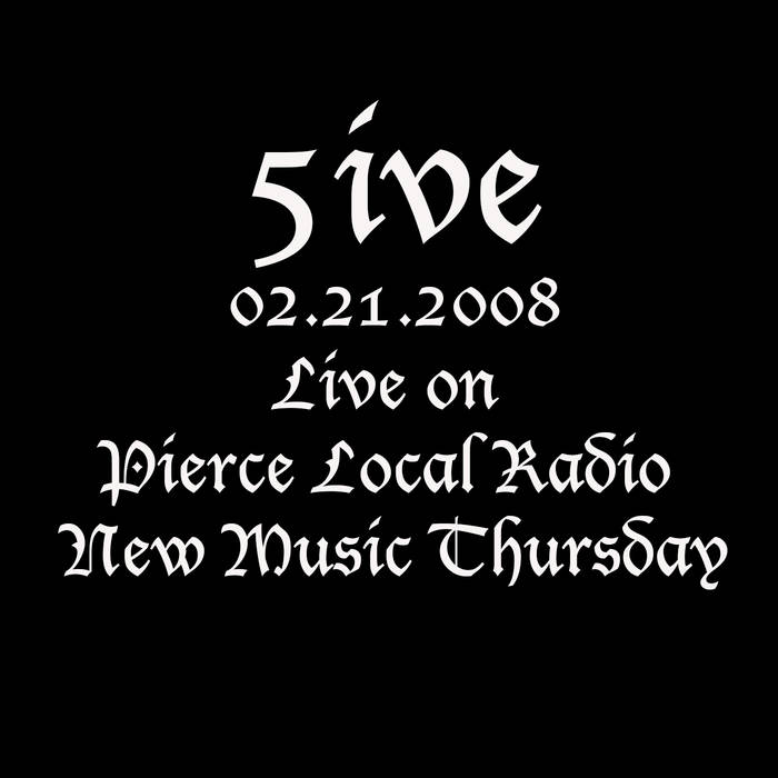 5IVE - 5ive Pierce Local Radio New Music Thursday 2008 cover 