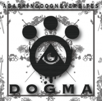 A BARKING DOG NEVER BITES - DOGMA cover 