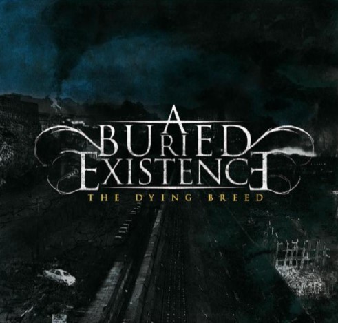 A BURIED EXISTENCE - The Dying Breed cover 