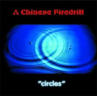 A CHINESE FIREDRILL - Circles cover 
