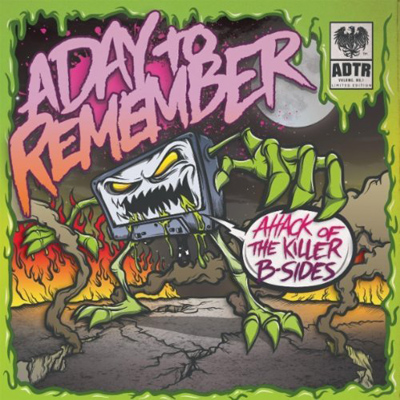 A DAY TO REMEMBER - Attack Of The Killer B-Sides cover 