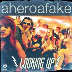 A HERO A FAKE - Looking Up cover 