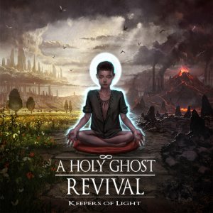 A HOLY GHOST REVIVAL - Keepers Of Light cover 