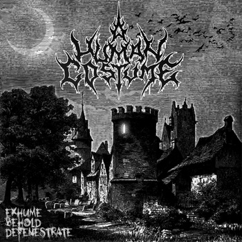 A HUMAN COSTUME - Exhume, Behold, Defenestrate cover 