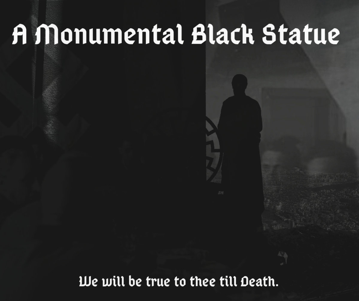 A MONUMENTAL BLACK STATUE - We Will Be True to Thee Till Death cover 