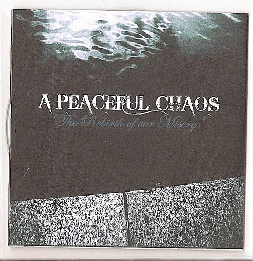 A PEACEFUL CHAOS - The Rebirth Of Our Misery cover 