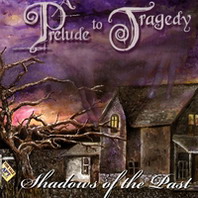 A PRELUDE TO TRAGEDY - Shadows of the Past cover 