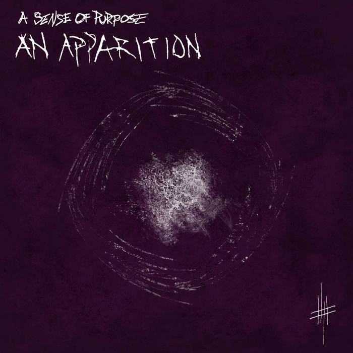 A SENSE OF PURPOSE - An Apparition cover 