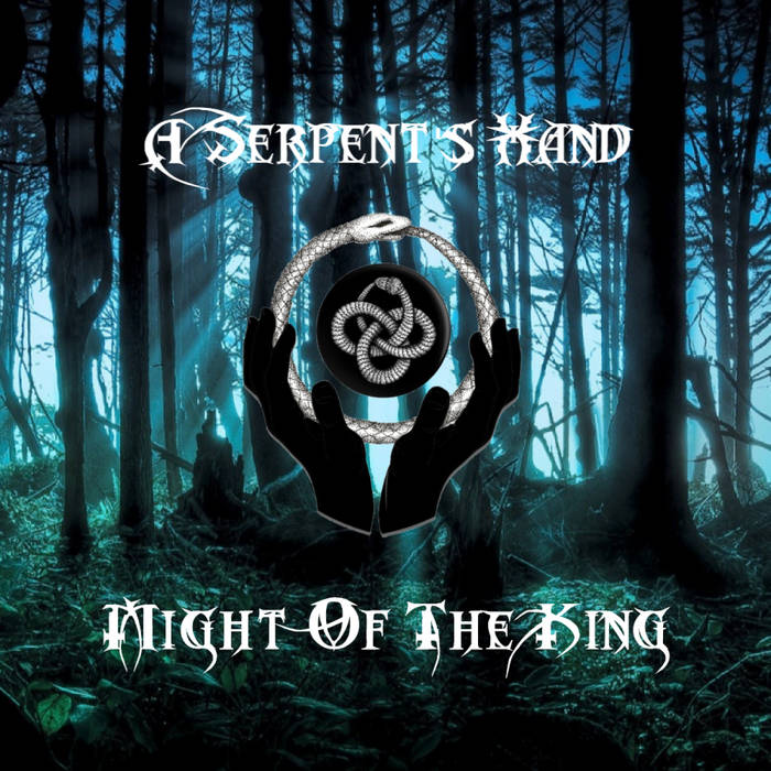 A SERPENT'S HAND - Might Of The King cover 