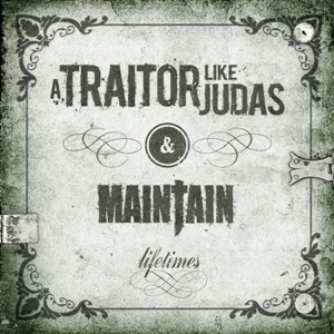 A TRAITOR LIKE JUDAS - Lifetimes cover 