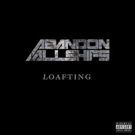 ABANDON ALL SHIPS - Loafting cover 
