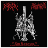 ABHORRENCE - Two Barbarians - A Vulgar Abomination Of Satan's Intolerant Warlords cover 