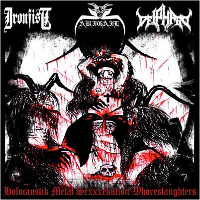 ABIGAIL - Holocaustik Metal Sexxxekution Whoreslaughters cover 