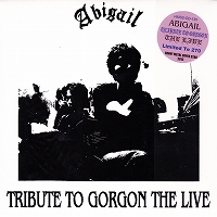 ABIGAIL - Tribute to Gorgon the Live cover 