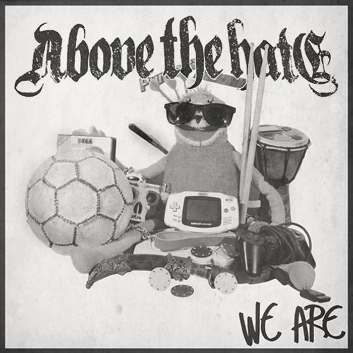ABOVE THE HATE - We Are cover 