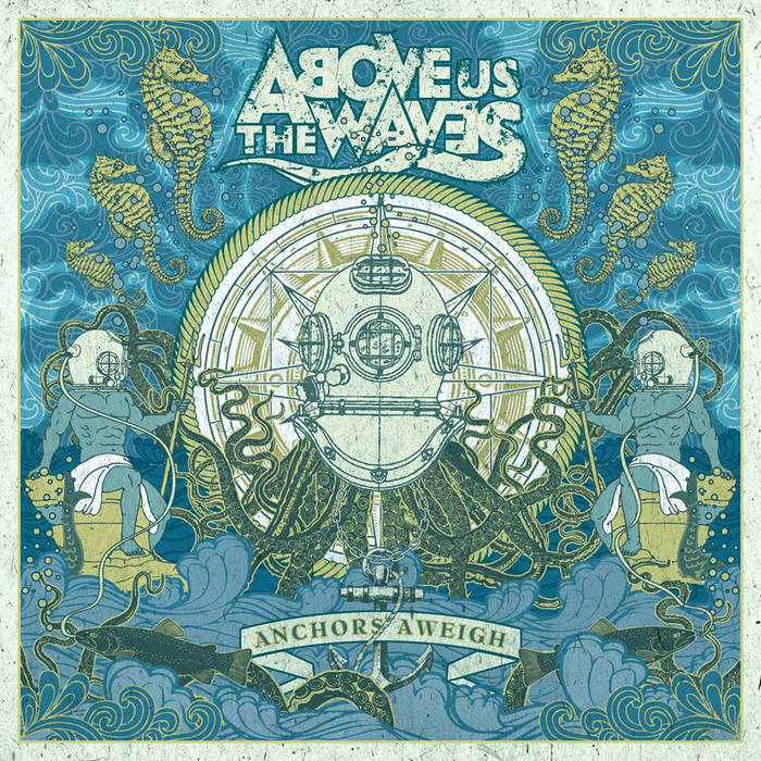 ABOVE US THE WAVES - Anchors Aweigh cover 