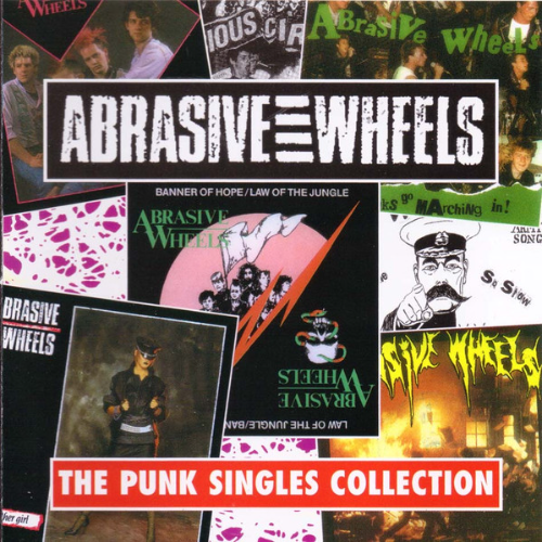 ABRASIVE WHEELS - The Punk Singles Collection cover 