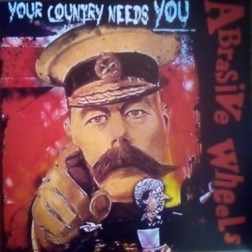 ABRASIVE WHEELS - Your Country Needs You cover 