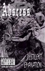 ABSCESS - Pestilent Emanation cover 