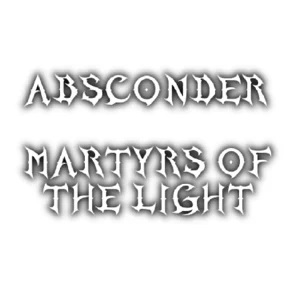 ABSCONDER - Martyrs Of The Light cover 