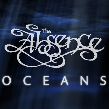 THE ABSENCE - Oceans cover 