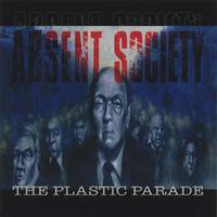 ABSENT SOCIETY - The Plastic Parade cover 