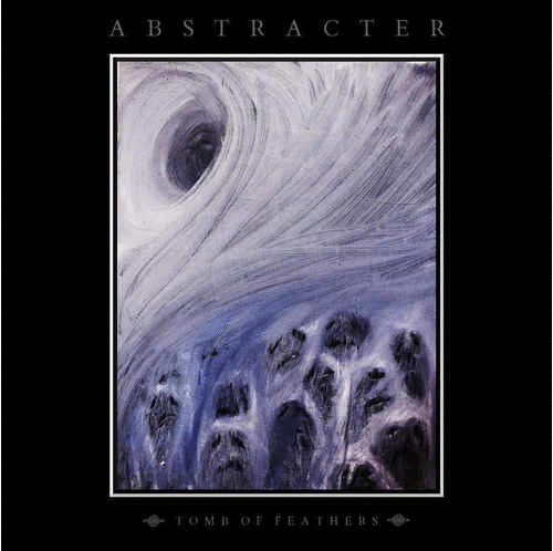 ABSTRACTER - Tomb Of Feathers cover 