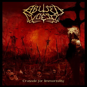 ABUSED MAJESTY - Crusade For Immortality cover 