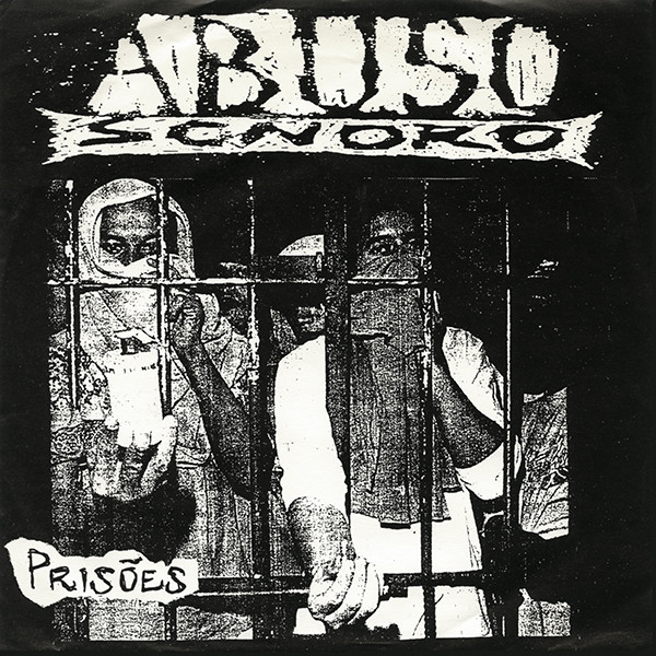 ABUSO SONORO - Prisões cover 
