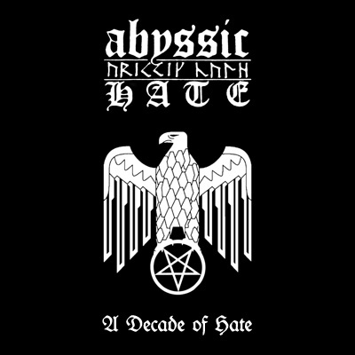 ABYSSIC HATE - A Decade of Hate cover 