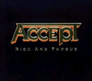 ACCEPT - Rich And Famous cover 