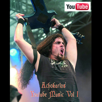 ACHOKARLOS - Youtube Music Vol.1 cover 