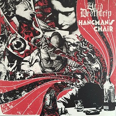 ACID DEATHTRIP - Acid Deathtrip / Hangman's Chair cover 