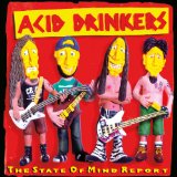 ACID DRINKERS - The State of Mind Report cover 