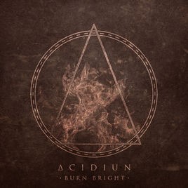 ACIDIUN - Burn Bright cover 