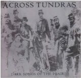ACROSS TUNDRAS - Dark Songs of the Prairie cover 