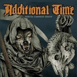 ADDITIONAL TIME - Wolves Amongst Sheep cover 