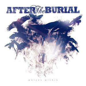 AFTER THE BURIAL - Wolves Within cover 